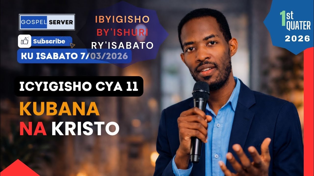 🔴Icyigisho cya 11 | Kubana Na Kristo | Ingingo y'umunsi | Ku isabato nimugoroba 07/03/2026