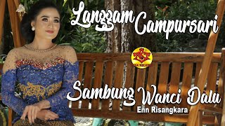 Langgam Campursari | Sambung Wanci Dalu | Enn Risangkara ( Official Music Video )