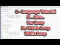 How to use For Loop | Do While Loop | While Loop | If Else condition in C [For beginners]