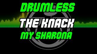 My Sharona by The Knack - Drumless - Backing Track - Play Along