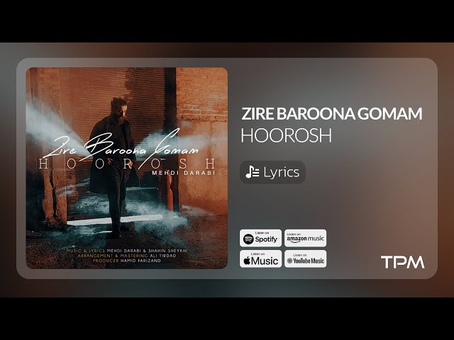 Hoorosh (Lyrics Video) - Zire Baroona Gomam | آهنگ زیر بارونا گمم هوروش با متن