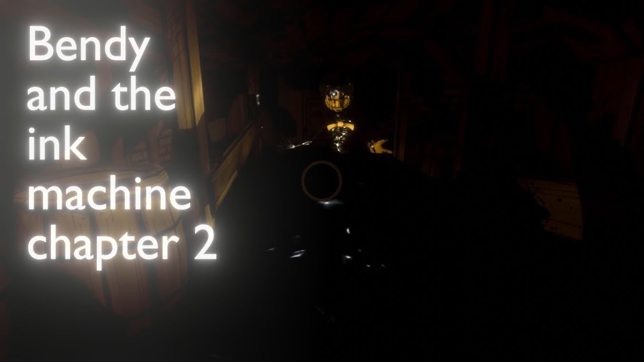 Bendy and the ink machine chapter 2 - YouTube