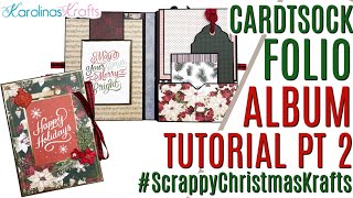 Cardstock Folio Album TUTORIAL PART 2,  @letsgetscrappy2654 Collab May 2024 #scrappychristmaskrafts