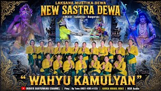 WAHYU KAMULYAN JANGER NEW SASTRA DEWA LIVE SAMBIREJO - BANGOREJO  FEAT HSB AUDIO
