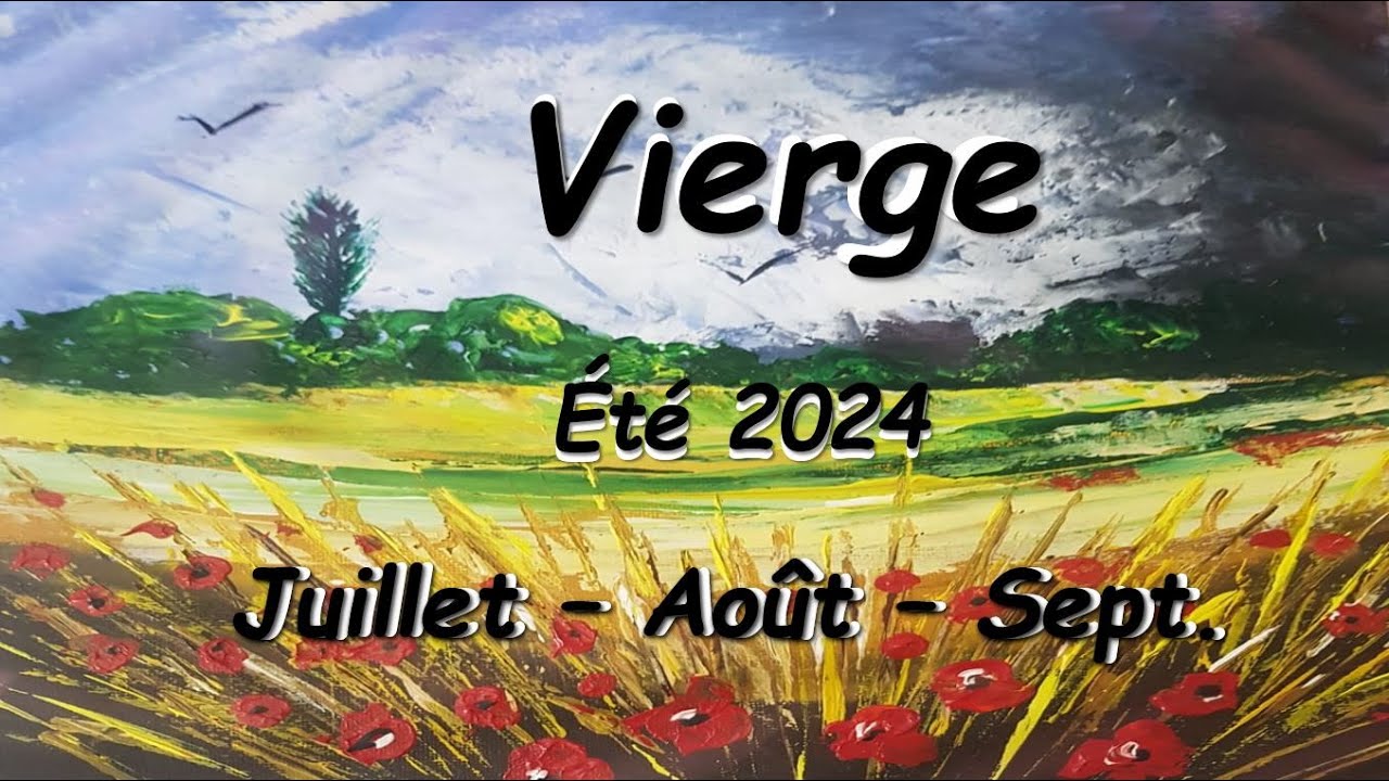 ♍️ VIERGE - L'achèvement... Eclairage sur l'été 2024 : juillet - août - septembre