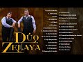 Duo Zelaya||Éxitos De Alabanza Compilado De 2 Horas Con Sus Grandes Éxitos