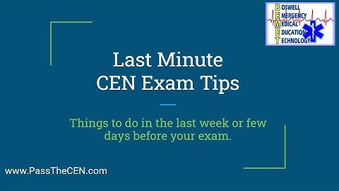 CEN Video Short   Last Minute Things Before Your Exam