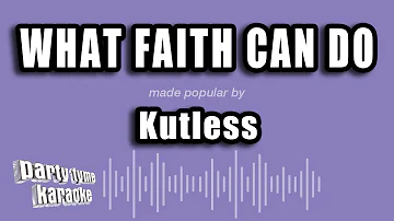 Kutless - What Faith Can Do (Karaoke Version)