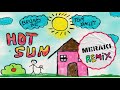 Bruno Be, Tom Bailey – Hot Sun (MERAKI Remix)