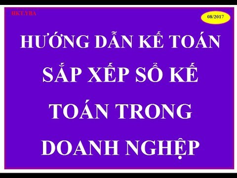 Video: Cách điền Sổ Kế Toán Hình Thức Báo Cáo Chặt Chẽ