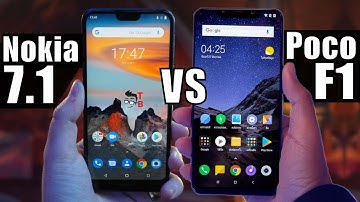 Nokia 7.1 vs Pocophone F1: Beauty or Power - What To Choose?
