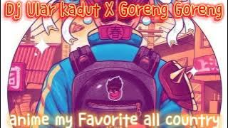 DJ SNACK ULAR KADUT versi anime my Favorite 😍 #anime #world #remix #dj #djremix #djviral