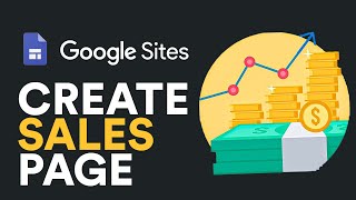 How To Build Your Sales Page with Google sites (2022)