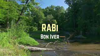 Video thumbnail of "Bon Iver - RABi (Lyrics)"