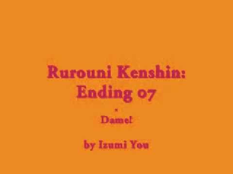 Samurai X / Rurouni Kenshin: Ending 07 - Dame! (by Izumi You)
