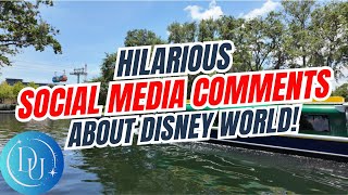 Hilarious Social Media Comments About Disney World!