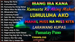 💔Mahal Miss Na Miss Kita  , Lumuluha Ako, Ibang Iba Kana, Larawang Kupas 😢 ✨Tagalog Love Song 2024
