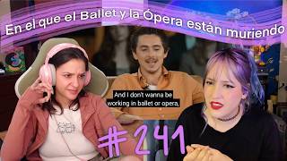 En el que el Ballet y la Ópera están muriendo
