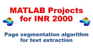 MATLAB Project - Page segmentation algorithm for text extraction