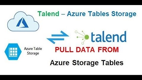 Talend ETL - How to Pull data from Azure Table Storage
