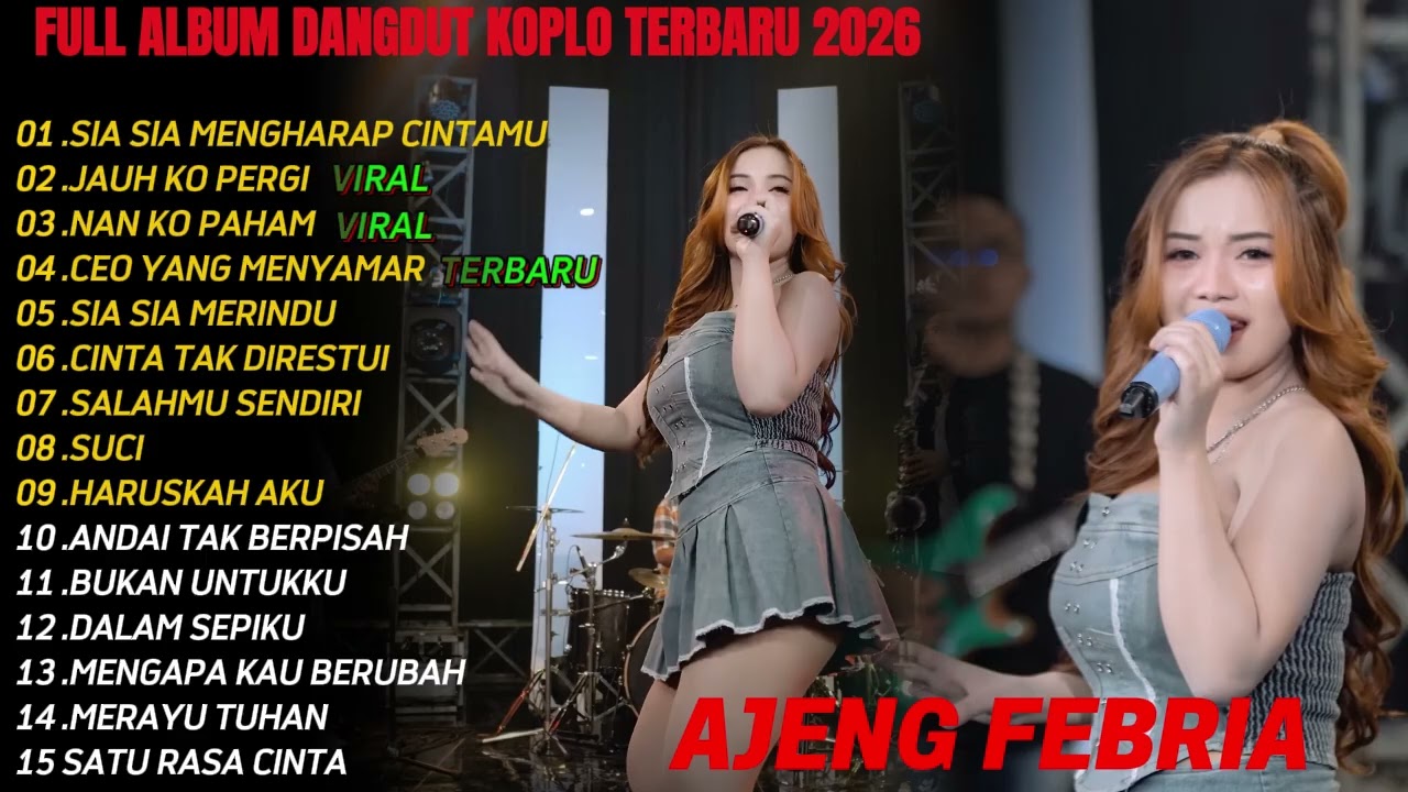 SIA SIA AJENG FEBRIA FULL ALBUM KOPLO TERBARU 2026#dangdut #musikdangduterbaru #ajengfebria