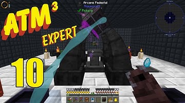 All the Mods 3 Expert E10 - Thaumcraft Infusion and Unlocking the Empowerer!