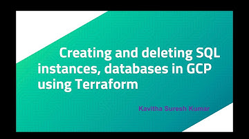 Creating and deleting SQL instances, databases in GCP using Terraform