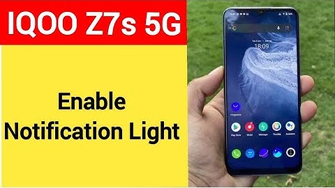 How to enable notification light, IQOO Z7s 5G me notification light enable kaise karen, lighting
