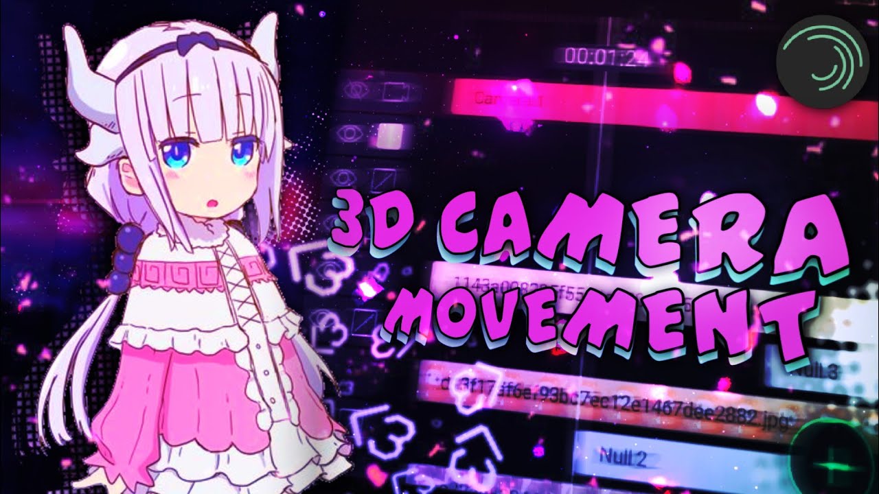 3D Cam Movement Alight Motion Tutorial 3D Cam Movement Using Null ...