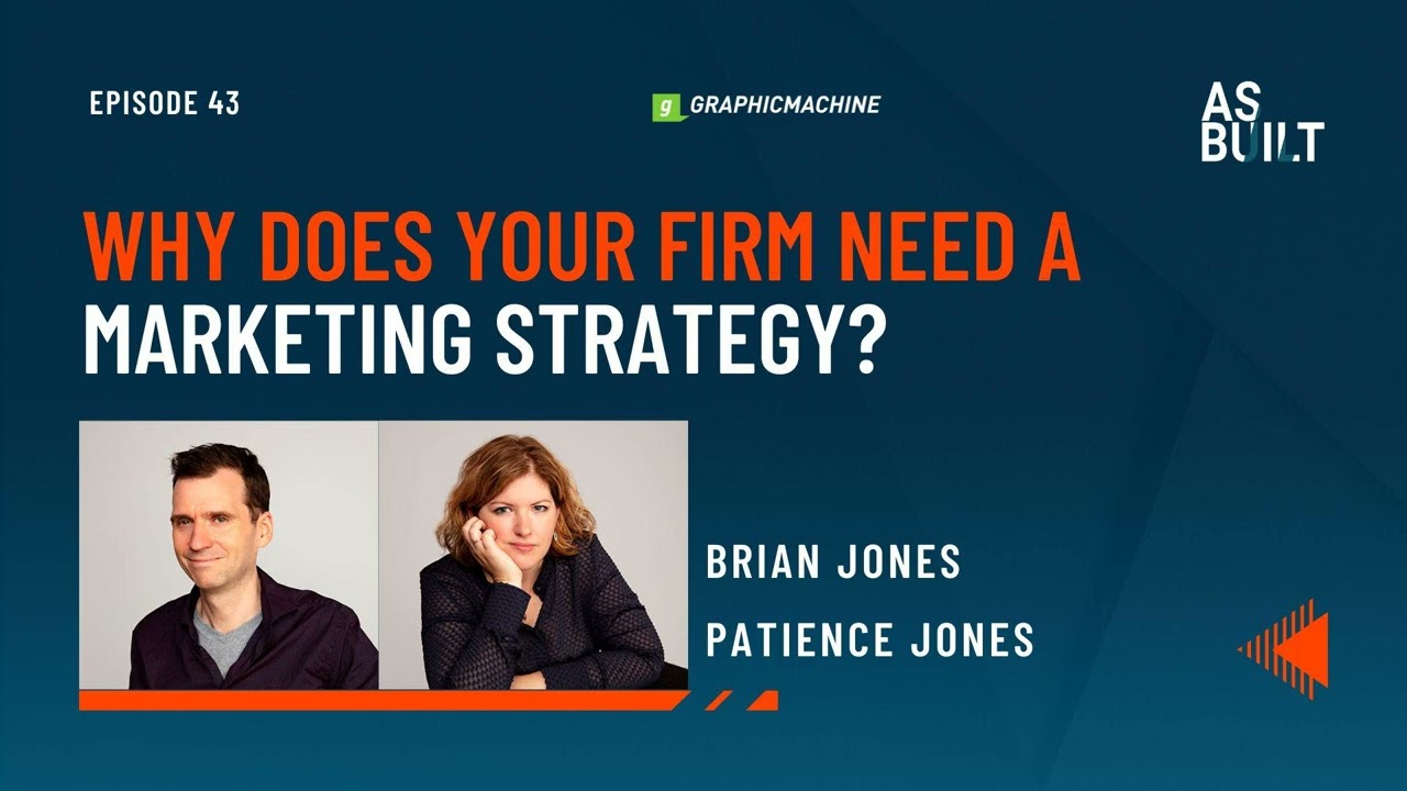 Why Does Your Firm Need a Marketing Strategy? - Episode 43