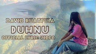 DAVID RUATPUIA - DUH NU (Official Lyrics Video)