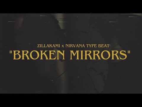 FREE | ZillaKami x Nirvana type beat " Broken Mirrors "