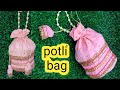 how to make potli bag from left over fabric /bridal potli bag #potlibag