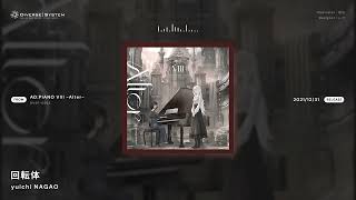 Official] 回転体 / yuichi NAGAO [AD:PIANO VIII -Alter-] - YouTube