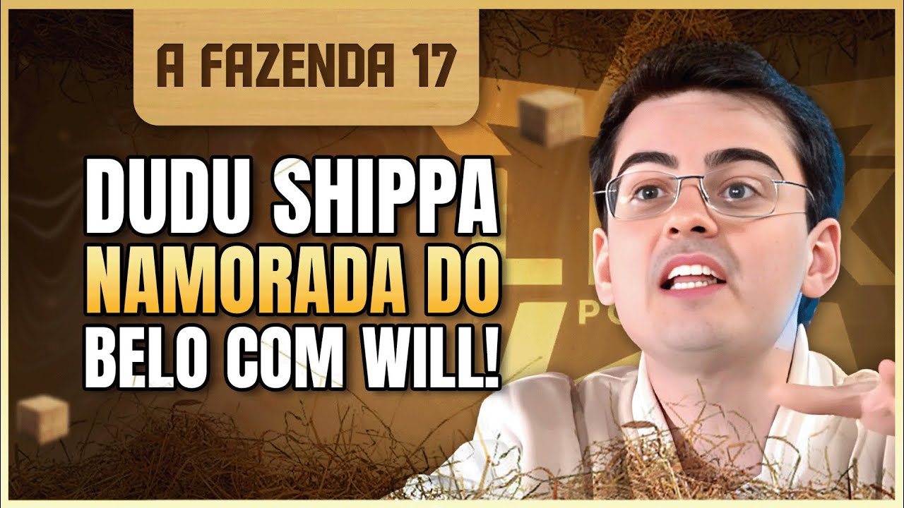 CLIMÃO OU BRINCADEIRA?DUDU SHIPPOU NAMORADA DE BELO COM O WILL | LINK PODCAST