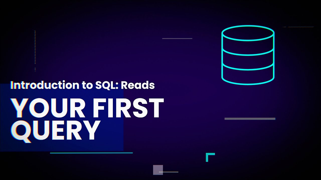 Your First SQL Query - YouTube