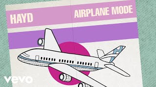 Hayd - Airplane Mode (Official Lyric Video) Resimi