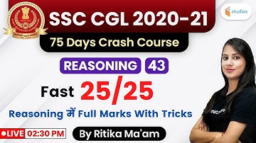 2:30 PM - SSC CGL 2020-21 | Reasoning by Ritika Tomar | Fast 25/25