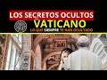 Los secretos ocultos del vaticano