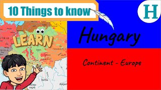10 Things To Know - Hungary Countries Around The World