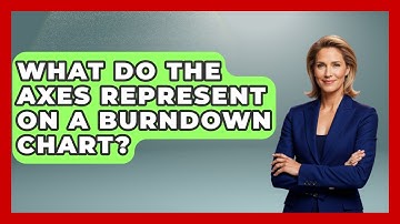 What Do the Axes Represent on a Burndown Chart? | The Project Manager Toolkit News