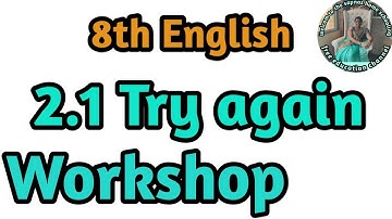 2.1 Try Again poem workshop 8th std English | 8th English 2.1 workshop