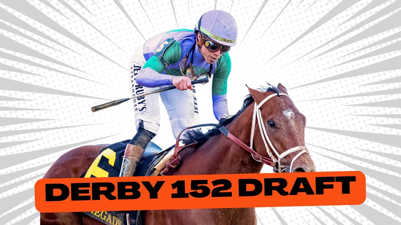 Kentucky Derby 152 Draft 🏇 Our Picks to Win the Derby