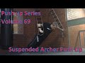 Push Up Series Volume 69: Suspended Archer Push Up