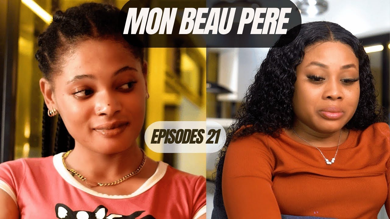 MON BEAU PERE ÉPISODE 21 Faby/ G-Dave/ Mamina/ Tania/ Éléna/ DV-Jay/
