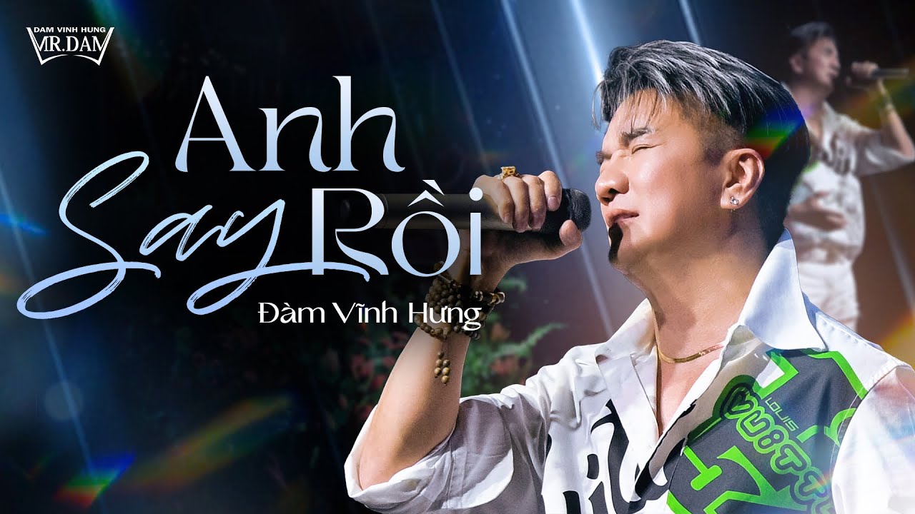Anh Say Rồi | ST Nguyễn Văn Chung | Đàm Vĩnh Hưng