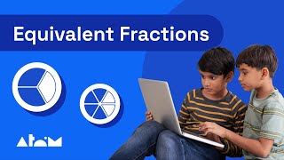 Maths: Fractions – Equivalent Fractions