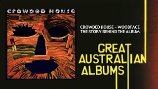 Crowded House Woodface Great Australian Albums (2007)