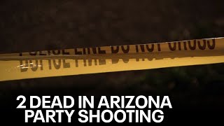 Party shooting in Arizona ends with 2 dead, suspect arrested