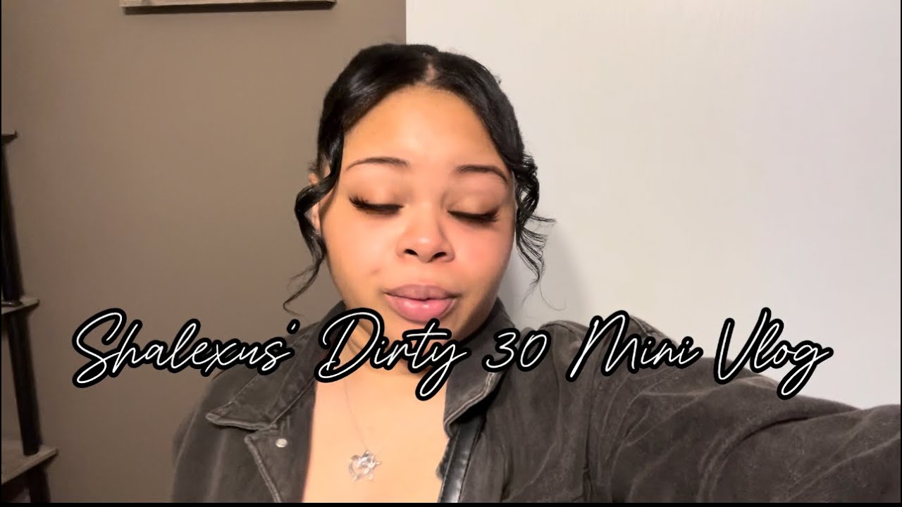 MINI VLOG: MY SISTER’S DIRTY 30 DINNER 🖤